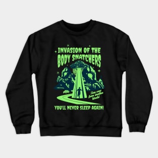 Invasion of the Body Snatchers - Alien - UFO Crewneck Sweatshirt